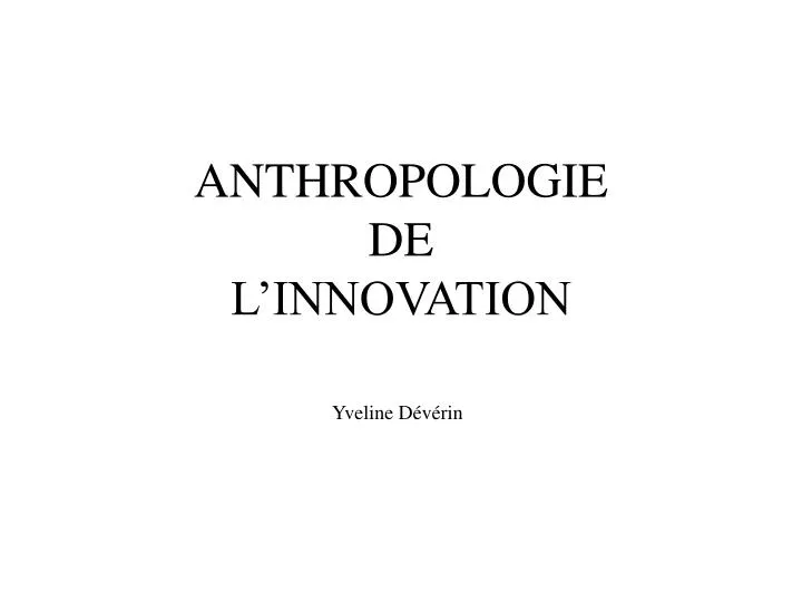 anthropologie de l innovation