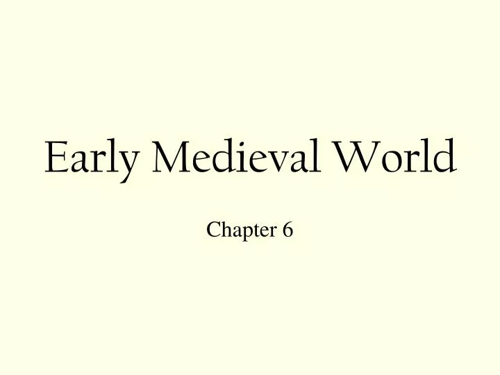 early medieval world