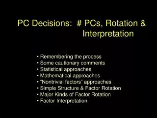 PC Decisions: # PCs, Rotation &amp; 			 	 Interpretation