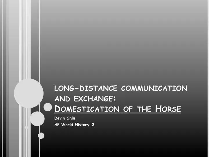 long distance communication and exchange domestication of the horse