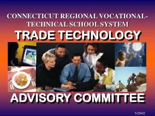CONNECTICUT REGIONAL VOCATIONAL-TECHNICAL SCHOOL SYSTEM