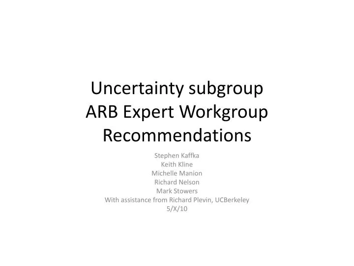 uncertainty subgroup arb expert workgroup recommendations