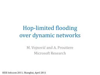 Hop-limited f looding over d ynamic networks