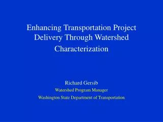 Enhancing Transportation Project Delivery Through Watershed Characterization