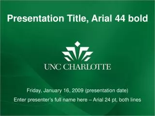 Presentation Title, Arial 44 bold