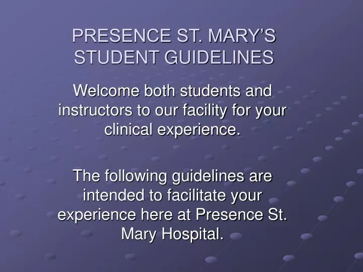 presence st mary s student guidelines