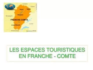 les espaces touristiques en franche comte