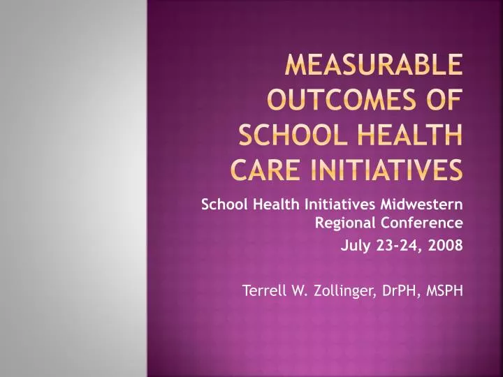 measurable outcomes of school health care initiatives