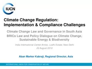 Climate Change Regulation: Implementation &amp; Compliance Challenges