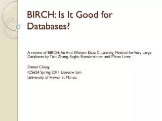 BIRCH: Is I t Good for Databases?