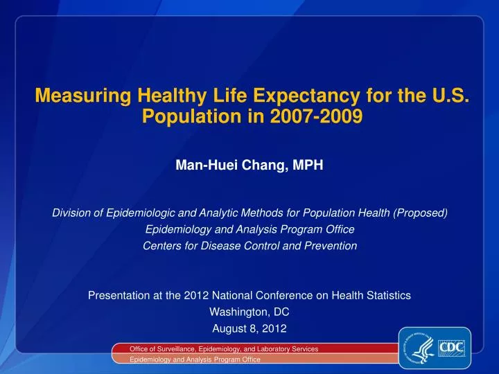measuring healthy life expectancy for the u s population in 2007 2009