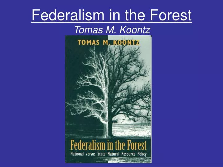 federalism in the forest tomas m koontz