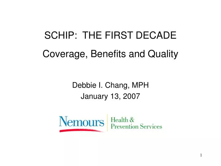 schip the first decade coverage benefits and quality