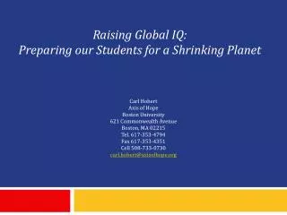 Raising Global IQ: Preparing our Students for a Shrinking Planet