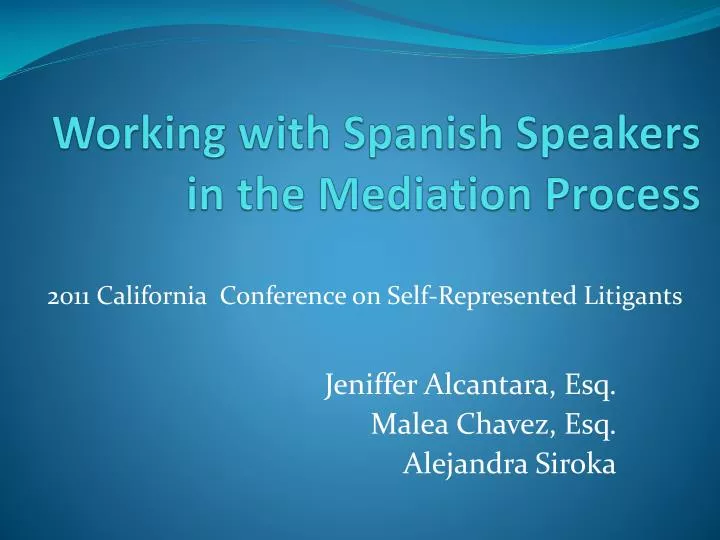 working with spanish speakers in the mediation process