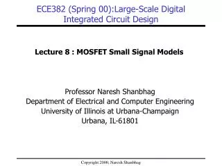 ECE382 (Spring 00):Large-Scale Digital Integrated Circuit Design