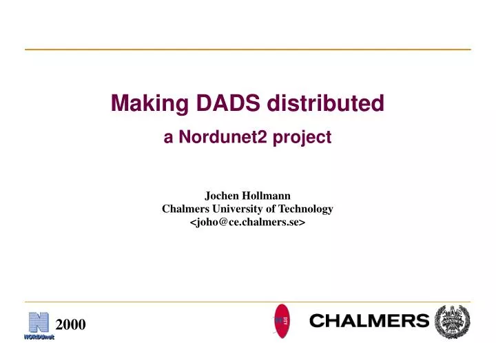 making dads distributed a nordunet2 project