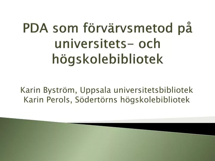 pda som f rv rvsmetod p universitets och h gskolebibliotek