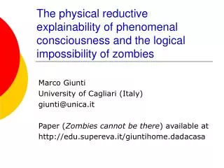 The physical reductive explainability of phenomenal consciousness and the logical impossibility of zombies