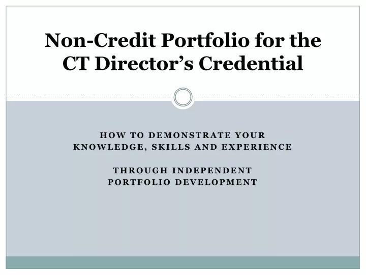 non credit portfolio for the ct director s credential