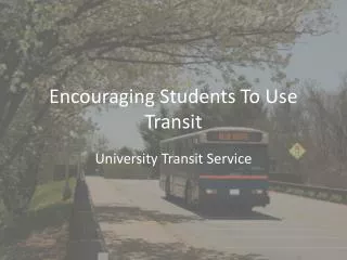 Encouraging Students To Use Transit