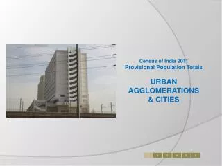 Census of India 2011 Provisional Population Totals URBAN AGGLOMERATIONS &amp; CITIES