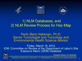 1) NLM Databases, and 2) NLM Review Process for Haz-Map