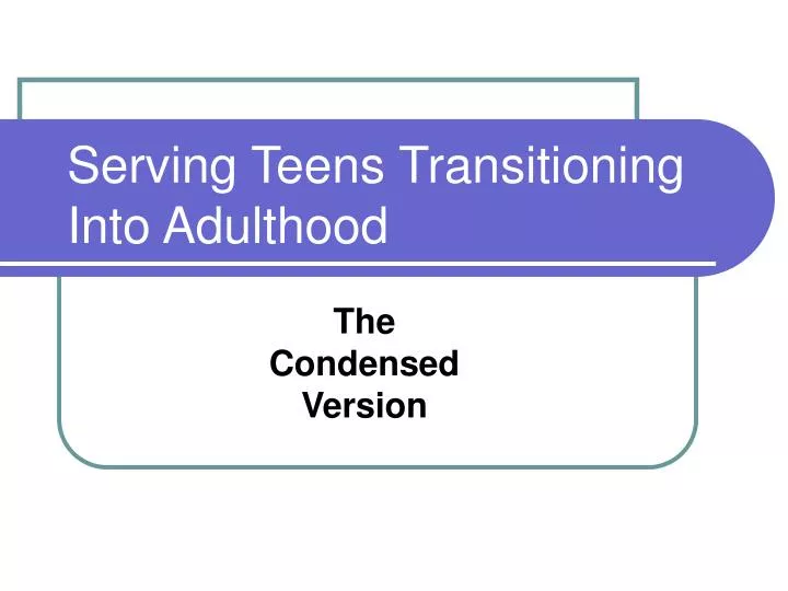 serving teens transitioning into adulthood
