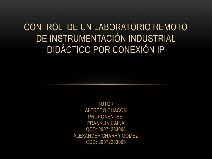 control de un laboratorio remoto de instrumentaci n industrial did ctico por conexi n ip
