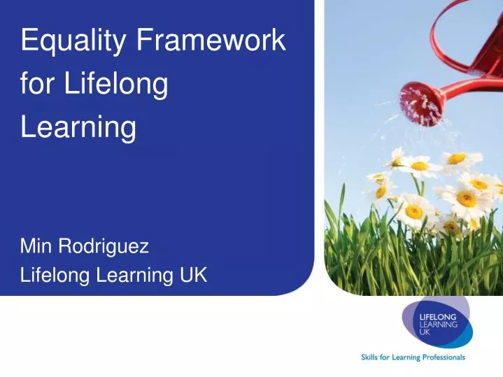 equality framework for lifelong learning min rodriguez lifelong learning uk