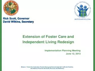 Extension of Foster Care and Independent Living Redesign Implementation Planning Meeting June 12, 2013