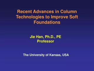 Recent Advances in Column Technologies to Improve Soft Foundations