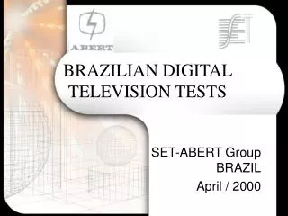 BRAZILIAN DIGITAL TELEVISION TESTS