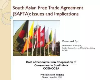 South Asian Free Trade Agreement (SAFTA): Issues and Implications