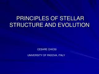 PRINCIPLES OF STELLAR STRUCTURE AND EVOLUTION