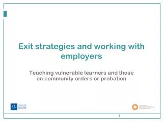 Exit strategies and working with employers