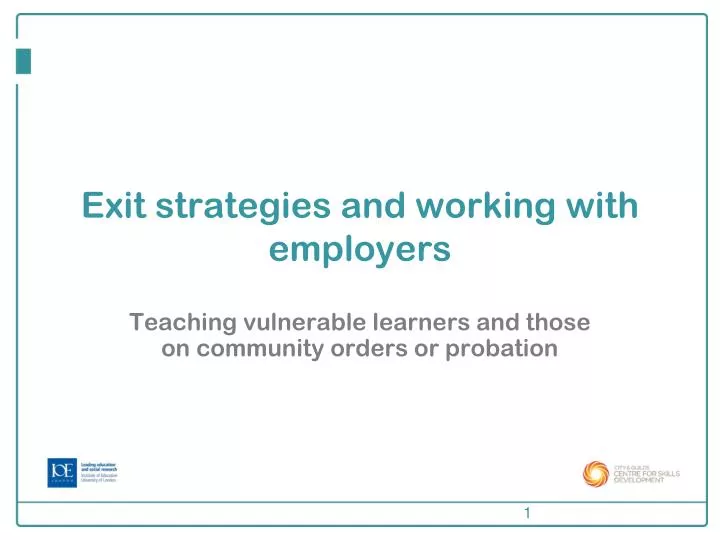 exit strategies and working with employers