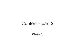 Content - part 2