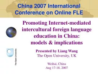 Promoting Internet-mediated intercultural foreign language education in China: models &amp; implications