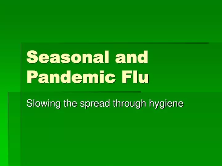 seasonal and pandemic flu