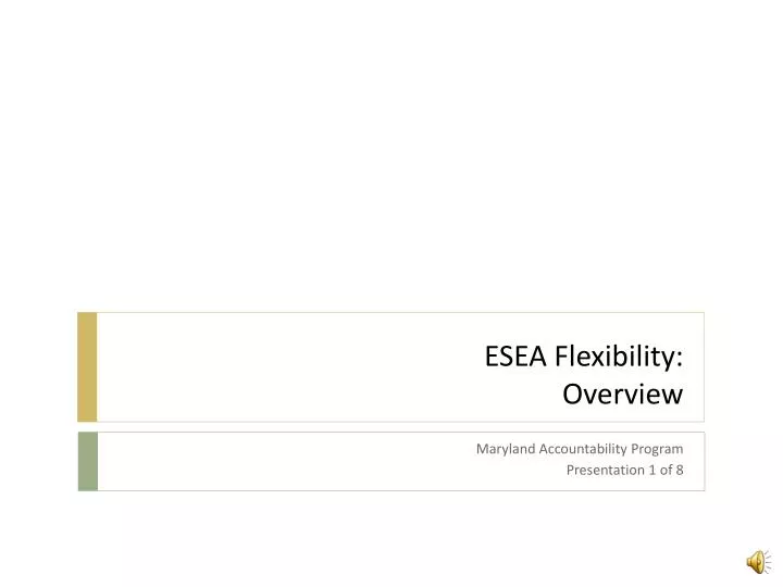 esea flexibility overview