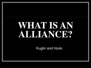 WHAT IS AN ALLIANCE?