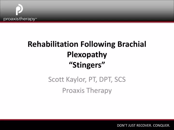 rehabilitation following brachial plexopathy stingers