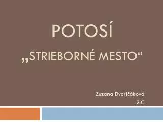 potos strieborn mesto