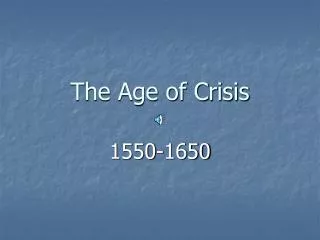 The Age of Crisis