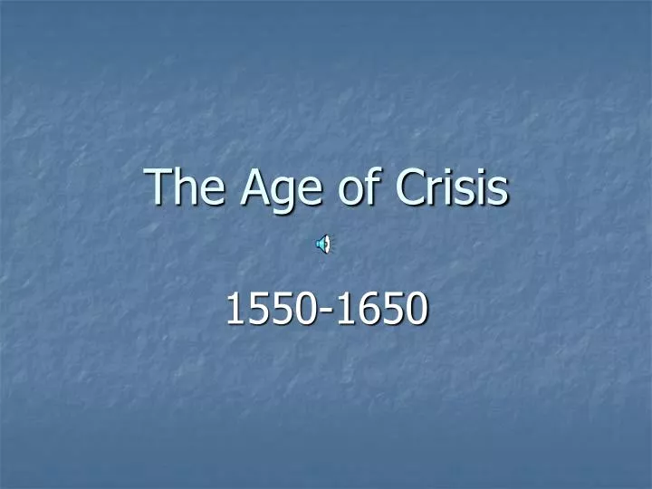 the age of crisis