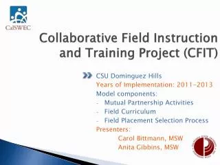Collaborative Field Instruction and Training Project (CFIT)