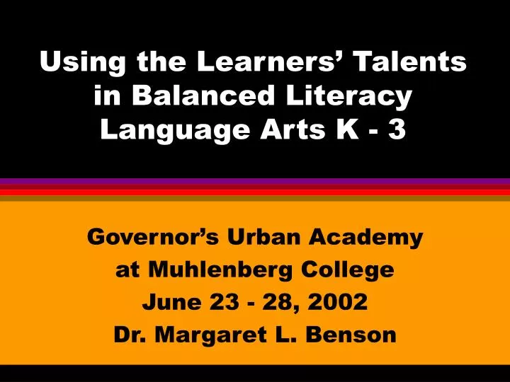 using the learners talents in balanced literacy language arts k 3