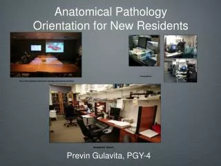 Anatomical Pathology Orientation for New Residents
