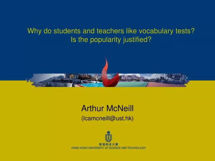 why do students and teachers like vocabulary tests is the popularity justified